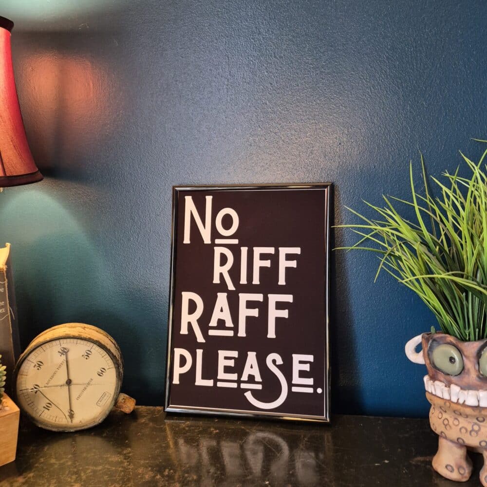 No Riff Raff Dogs No Riff Raff Please A4 Print - Just Dandy